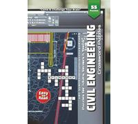 Civil Engineering Crossword Puzzle Book: Engineering Puzzle Challenges Featuring Columns, Shear Walls, Reinforcement & More | 6×9 Inches, 110 Pages | 50+ Skill-Building Activities for CE Learners