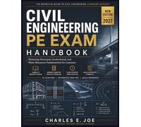 CIVIL ENGINEERING PE EXAM HANDBOOK 2027: NEW EDITION - Mastering Structural, Geotechnical, and Water Resources Fundamentals for Licensure