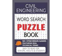 Civil Engineering Word Search Puzzle Book: 50+ STEM Brain Games in a 6 x 9 inches Format | Includes Terms & Concepts Every Engineer Should Know | For ... Gift for Holidays, Vacations & Free Time