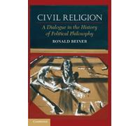 Civil Religion Paperback: A Dialogue in the History of Political Philosophy