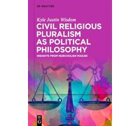 Civil Religious Pluralism as Political Philosophy