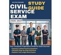 CIVIL SERVICE EXAM STUDY GUIDE 2026-2027: 750 Practice Questions, Full-Length Mock Exams, and Proven Strategies for Government Job Test Preparation