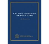 Civil society and democratic development in Chile: a CDIE assessment