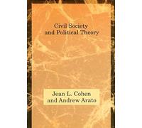 Civil Society and Political Theory (Studies in Contemporary German Social Thought)