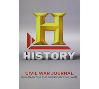 Civil War Journal - Immigrants and the American Civil War [USA] [DVD]