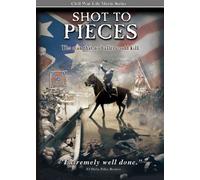 Civil War Life: Shot to Pieces by -