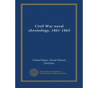Civil War naval chronology, 1861-1865 (v.1)