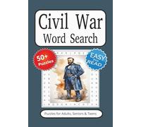 Civil War Word Search Puzzle Book: Word search book with Easy to Read Print about Civil War and more | 50+ Puzzles... Gift for Vacations, Holidays and Free Times