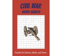 Civil War Word Search Puzzle Book: Word Searches with Easy Read Print about Civil War Battles, Civil War Generals, Civil War Tactics and More. | 6x9 ... Gift for Holidays, Vacation, and Free Times
