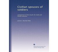 Civilian Spouses of Soldiers: Comparison of the Results for Male and Female Spouses