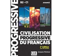 Civilisation progressive du français B2-C1 Avancé: Livre + CD audio B