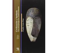 CIVILIZACIÓN Y BARBARIE (Biblioteca de Estudios Africanos)