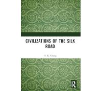 Civilizations of the Silk Road