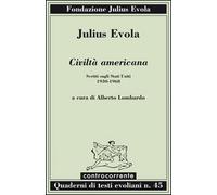 Civiltà americana. Scritti sugli Stati Uniti (1930-1968)