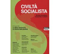 Civiltà socialista. Rivista di politica, economia e cultura. La difesa dell'Ucraina. La riforma della giustizia (Vol. 10) (Le riviste)