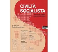 Civiltà socialista. Rivista di politica, economia e cultura. Occidente e autocrazie (Vol. 8) (Le riviste)