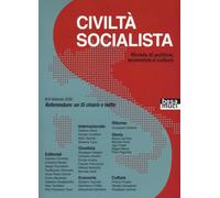 Civiltà socialista. Rivista di politica, economia e cultura. Referendum: un sì chiaro e netto (Vol. 9) (Riflessi)