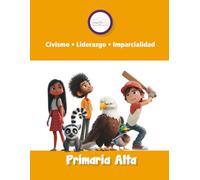 Civismo, Liderazgo e Imparcialidad: Primaria Alta