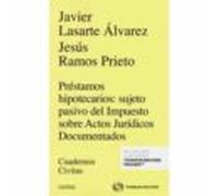 civitas: préstamos hipotecarios: sujeto pasivo del impuesto sobre acto