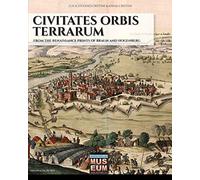 Civitates orbis terrarum: From the renaissance prints of Braun and Hogenberg: 11 (Museum)