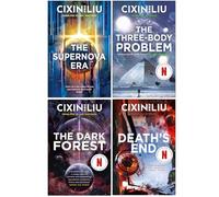 Cixin Liu Collection 4 Books Set (The Supernova Era, The Three-Body Problem, The Dark Forest & Death's End)