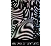Cixin Liu The Collected Stories (Tapa dura)
