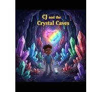 CJ and the Crystal Cave (Cj's Magical Adventures)