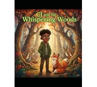 CJ and the Whispering Woods (Cj's Magical Adventures)