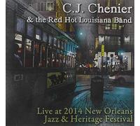 Cj Chenier & the Red Hot Louisiana Band - Live at Jazz Fest 2014