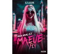 CJ Leede Jochen Schwarzer Mein Name ist Maeve Fly: Ein Thriller (Tapa blanda)