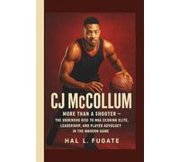 CJ McCollum: More Than a Shooter - The Underdog Rise to NBA Scoring Elite, Leadership, and Player Advocacy in the Modern Game