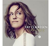 Claassen Fay - Luck Child