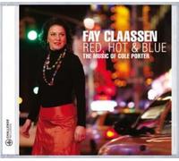 Claassen Fay - Porter, Cole : Red, Hot & Blue