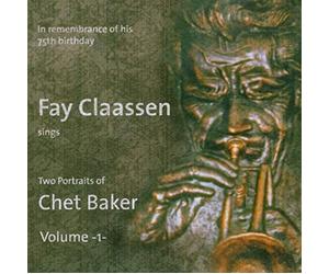 Claassen Fay - Two Portraits Of Chet Baker Vol. 1