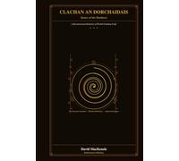 CLACHAN AN DORCHAIDAIS: The Stones of Darkness