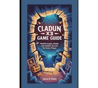 Cladun X3 Game Guide: Walkthroughs, Builds, and Hidden Secrets for Every Player