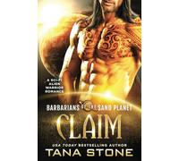 Claim: A Sci-Fi Alien Warrior Romance (Barbarians of the Sand Planet)