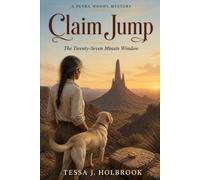 Claim Jump : The Twenty-Seven Minute Window: A Petra Woods Mystery