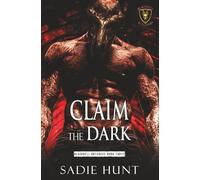 Claim the Dark: A Dark Why Choose Romance: 3 (Blackwell Butchers)