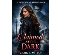 Claimed After Dark: A Fated Mates Vampire Romance (The Nightbound Trilogy)