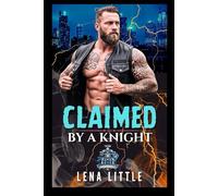 Claimed by a Knight: A Motorcycle Club Romance (THE KNIGHT RIDERS MC)