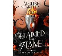 Claimed by Flame: 2 (The Sealed Realms of Elaris)