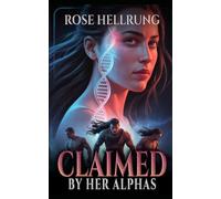 Claimed by her Alphas: A dark, high-heat, sci-fi Omegaverse reverse harem series (The Crimson Helix)