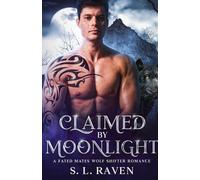 Claimed by Moonlight: A Fated Mates Wolf Shifter Romance (A Shadow Peaks Story)