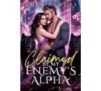 Claimed by My Enemy's Alpha: A Fated Mates Enemies to Lovers Groveling Hero Paranormal Romance (Echoes of the Wild)