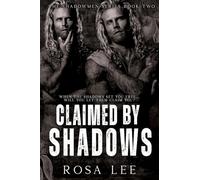 Claimed by Shadows: A Dark Forced Proximity Mafia Romance