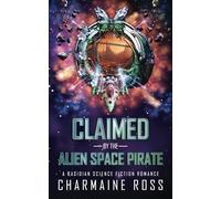 Claimed by the Alien Space Pirate: A Rasidian Science Fiction Romance (Alien Romance Series)