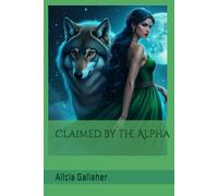 Claimed by the Alpha (The Rejected Series)