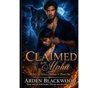 Claimed by the Alpha (Wolves of Silver Hollow)