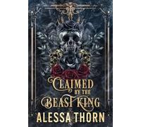 Claimed by the Beast King: A dark gothic romantasy: 1 (Veil and Claw)